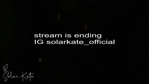 solar_kate 16-08-2026 play skinny fuckhard nude Recording